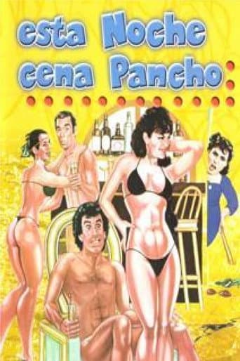 Watch Esta noche cena Pancho free online