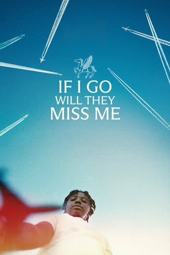 Watch If I Go Will They Miss Me free online