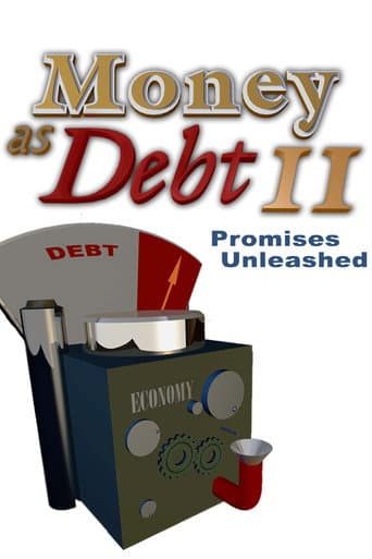 Watch Money as Debt II free online