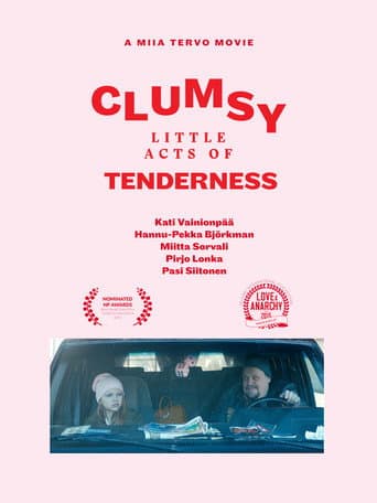 Watch Clumsy Little Acts of Tenderness free online