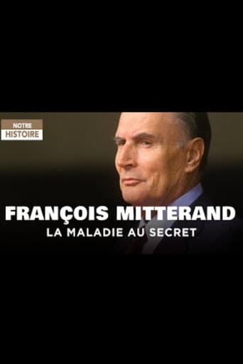 Watch François Mitterrand, la maladie au secret free online