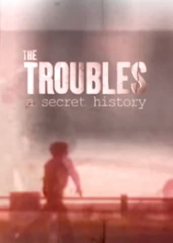 Watch The Troubles: A Secret History free online