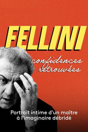 Watch Fellini, confidences retrouvées free online