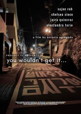 Watch You Wouldn't Get It... free online