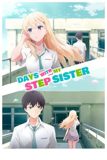 Watch Days with My Stepsister free online
