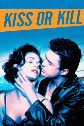 Watch Kiss or Kill free online