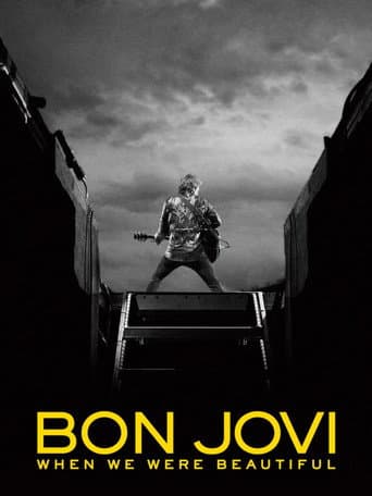 Watch Bon Jovi | When We Were Beautiful free online