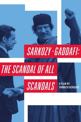 Watch Sarkozy-Gaddafi: The Scandal of All Scandals free online