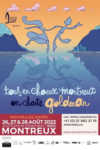 Watch Tous en Chœur Montreux : On chante Goldman free online