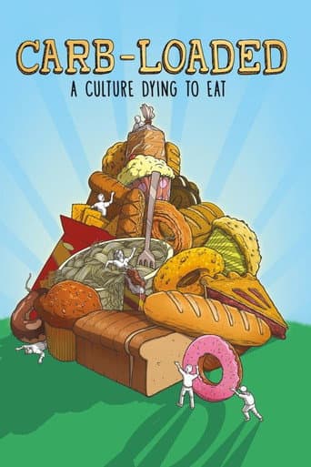 Watch Carb-Loaded: A Culture Dying to Eat free online
