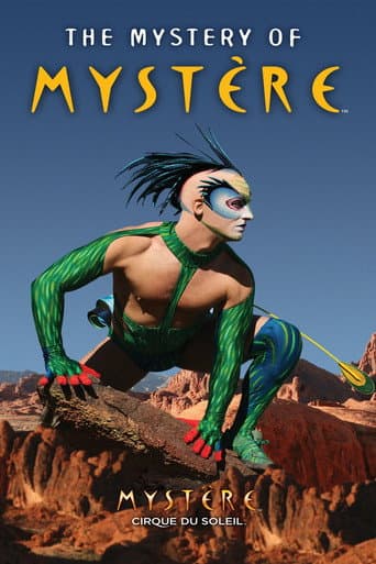 Watch Cirque du Soleil: The Mystery of Mystère free online