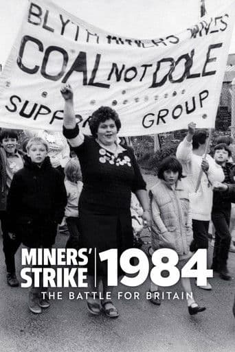 Watch Miners' Strike 1984: The Battle for Britain free online