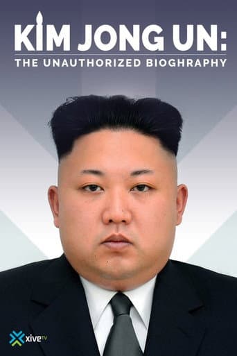 Watch Kim Jong-un: The Unauthorized Biography free online