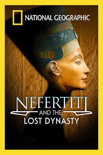 Watch Nefertiti and the Lost Dynasty free online