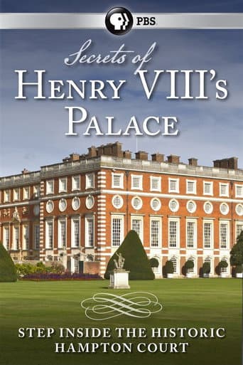 Watch Secrets of Henry VIII's Palace: Hampton Court free online