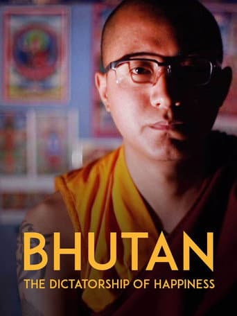 Watch Bhutan: The Dictatorship of Happiness free online