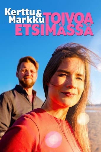 Watch Kerttu ja Markku - Toivoa etsimässä free online