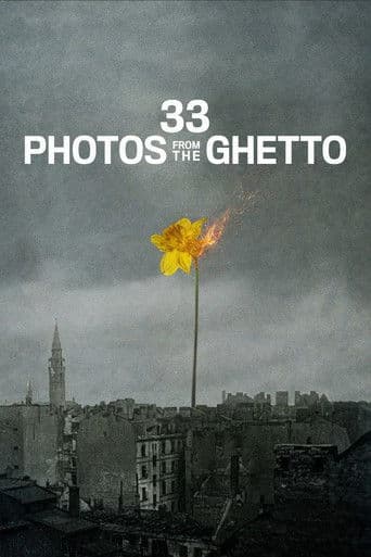 Watch 33 Photos from the Ghetto free online