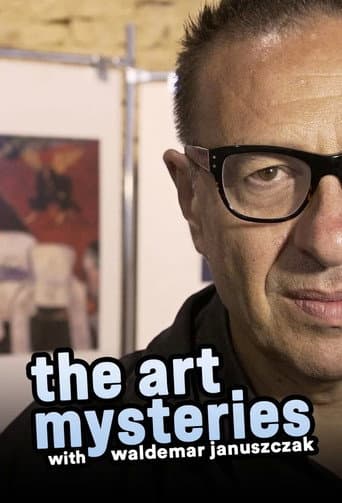 Watch The Art Mysteries with Waldemar Januszczak free online