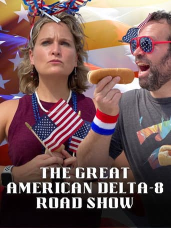 Watch The Great American Delta-8 Road Show free online