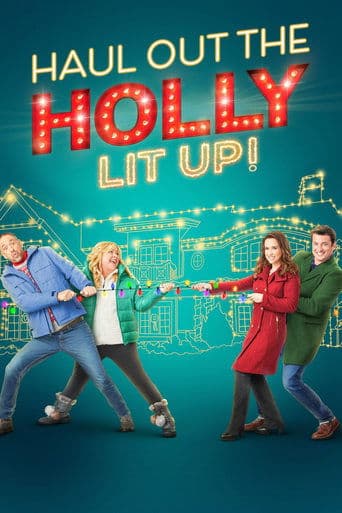 Watch Haul Out the Holly: Lit Up free online