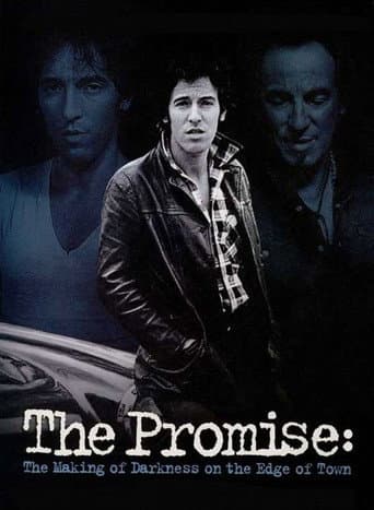 Watch The Promise: The Making of Darkness on the Edge of Town free online