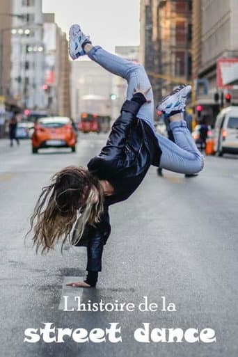 Watch Die Geschichte des street dance free online