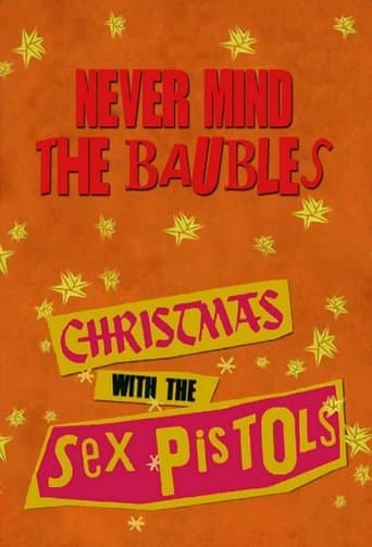 Watch Never Mind the Baubles: Xmas '77 with the Sex Pistols free online