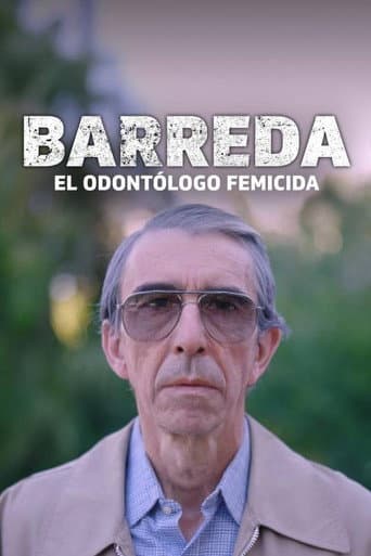 Watch Barreda, el odontólogo femicida free online