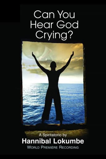 Watch Can You Hear God Crying? free online