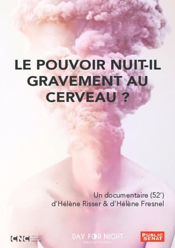 Watch Le pouvoir nuit-il gravement au cerveau ? free online