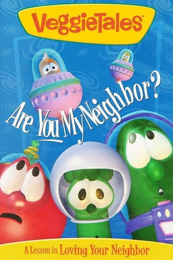 Watch VeggieTales: Are You My Neighbor? free online