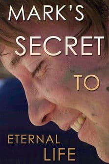 Watch Mark's Secret to Eternal Life free online