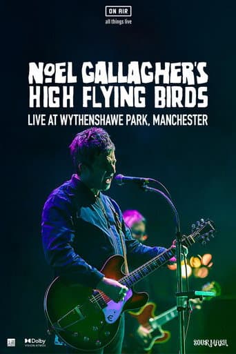 Watch Noel Gallagher's High Flying Birds - Live at Wythenshawe Park, Manchester free online