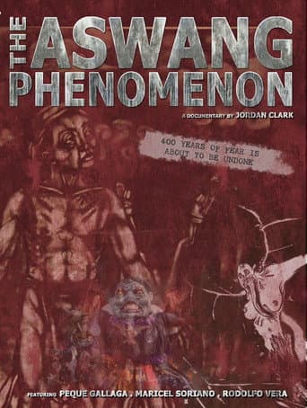Watch The Aswang Phenomenon free online