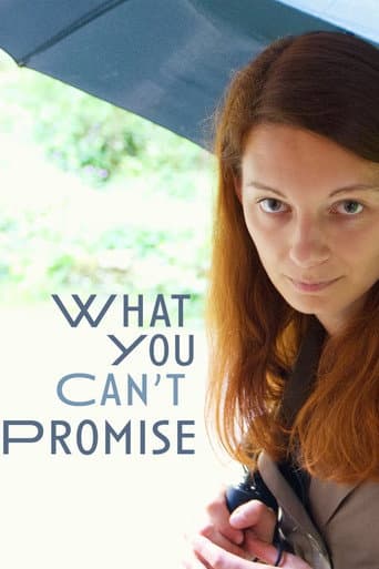 Watch What You Can't Promise free online