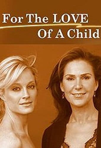 Watch For the Love of a Child free online