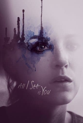 Watch All I See Is You free online