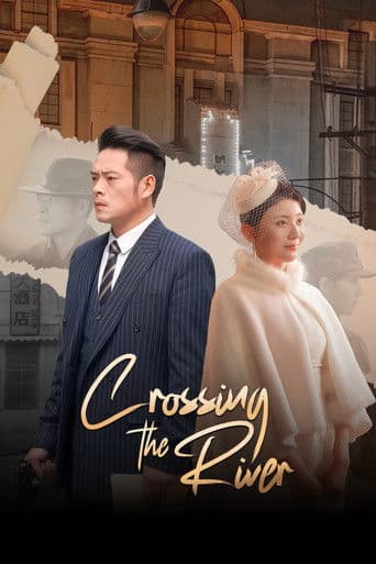 Watch Crossing the River free online