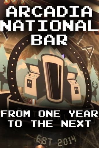 Watch Arcadia National Bar: From One Year to the Next free online