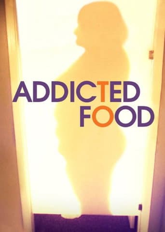 Watch Addicted to Food free online