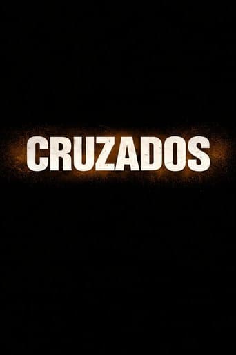 Watch Cruzados free online