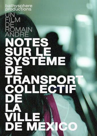Watch Notes sur le système de transport collectif de la ville de Mexico free online