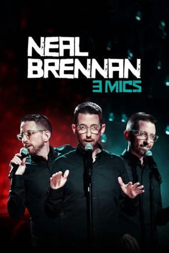 Watch Neal Brennan: 3 Mics free online