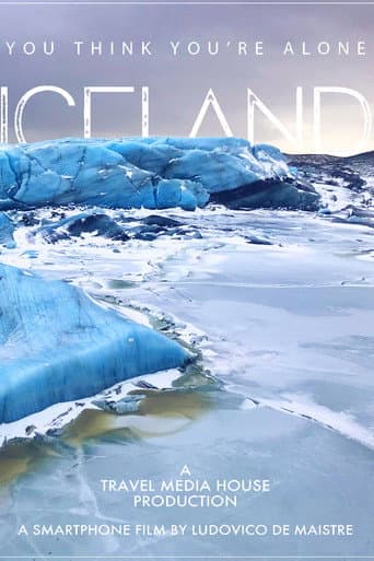 Watch Iceland You Think You're Alone free online
