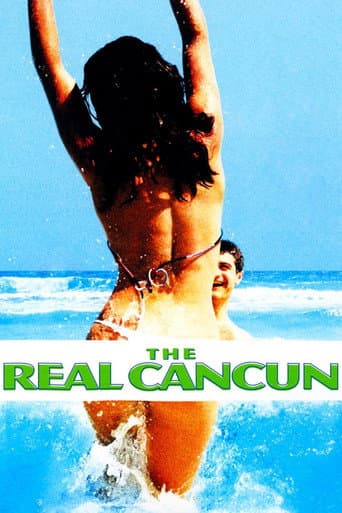 Watch The Real Cancun free online
