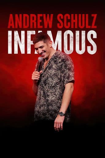 Watch Andrew Schulz: Infamous free online