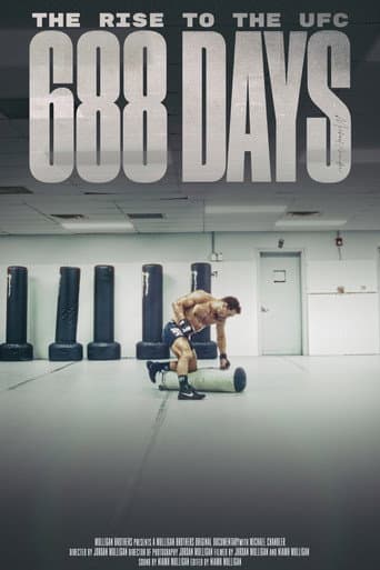 Watch 688 Days - The Rise to the UFC free online