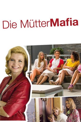 Watch Die Mütter-Mafia free online