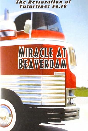 Watch Miracle At Beaverdam - The Restoration of Futurliner No. 10 free online